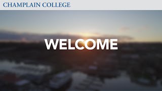 Welcome  Champlain College [upl. by Jacqui175]