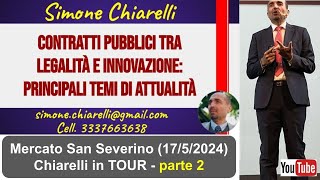 Codice dei contratti parte 2  Chiarelli in TOUR a Mercato San Severino  LIVE 1752024 [upl. by Curhan]