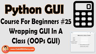 Using Classes And Objects To Create GUIs  Python Tkinter GUI Tutorial In Hindi 25 [upl. by Nangatrad]