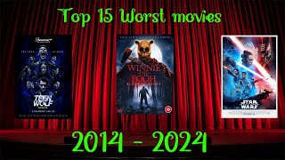 Top 15 worst movies of the last decade  2014  2024 [upl. by Ahseinek]