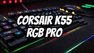 Corsair K55 RGB Pro Gaming Keyboard Review [upl. by Terrab]