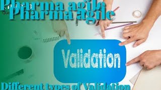 What is Validation and what are the types of Validation in pharmaceutical industries [upl. by Naneek]