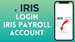 How to Login to Iris Payroll Account 2024  Sign In to Iris Payroll Account [upl. by Idoj409]