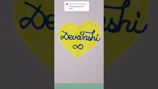 Devanshi🌼craft youtubeshorts shortvideos cute trending satisfyingcalligraphy [upl. by Aihpos]