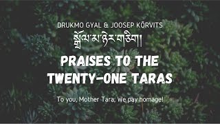 Twenty one Praises to Tara  སྒྲོལ་མ་ཉེར་གཅིག།  二十一度母赞 Drukmo Gyal amp Joosep Kõrvits [upl. by Katina]