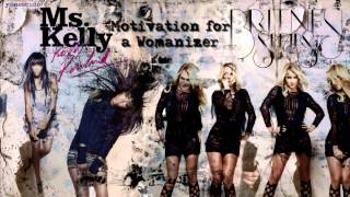 Britney Spears and Kelly Rowland Mashup  Motivation for a Womanizer [upl. by Ahgem193]