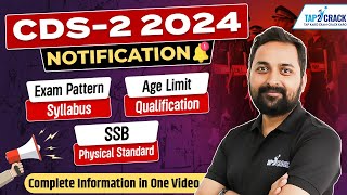 CDS 2 2024 Notification  Age Qualification Exam Pattern SSB Physical Standard  Full Details [upl. by Goodman]