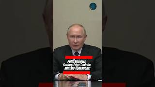 Putin Reviews CuttingEdge Tech for Military Operations  Subscribe to The News Arrivedbreakingnews [upl. by Maighdlin]