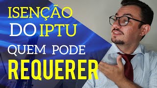 ISENÇÃO DO IPTU SAIBA COMO DESCOBRIR SE VOCÊ TEM DIREITO TEM MAIS DE 60 ANOS SAIBA COMO REQUERER [upl. by Alvarez]