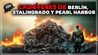 ¡Lo que NUNCA te contaron de los C4DÁVERES de Berlín Stalingrado y Pearl Harbor en la SGM [upl. by Coulter]