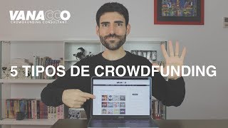 CONOCE los 5 TIPOS de CROWDFUNDING [upl. by Ten472]