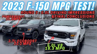 2023 Ford F150 Fuel mileage comparison 35l powerboost vs 27l ecoboost vs 50l V8 Round 3 Finale [upl. by Chavez850]