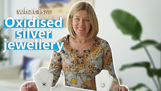 Oxidised silver jewellery explained [upl. by Pavlov]