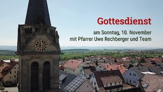 Gottesdienst am Sonntag 10 November mit Pfarrer Uwe Rechberger und Team [upl. by Giraldo]