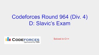 Slavics Exam  Codeforces Round 964 Div 4 Problem D Solution [upl. by Halley]