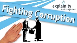 Fighting Corruption explained explainity® explainer video [upl. by Nathanael859]