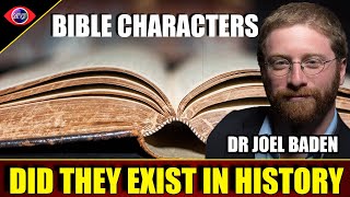 Did These Bible Characters Exist Asking Expert Dr Joel Baden [upl. by Mulford]