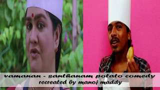 VAMANAN SANTHANAM POTATO COMEDY  RECREATED BY MANOJ MADDY [upl. by Edialeda410]