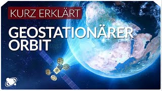 Geostationärer Orbit  Einfach Erklärt 2019 [upl. by Nygem688]