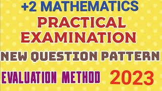 2 MATHEMATICS PRACTICAL EXAMINATIONSYLLABUSNEW QUESTION PATTERNEVALUATION METHOD [upl. by Leinahtan]