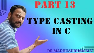 Part 14  Type Casting in C [upl. by Denby]