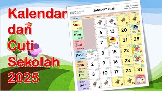 Kalendar dan Cuti Sekolah 2025 [upl. by Esli915]