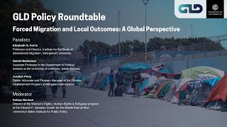 GLD Policy Roundtable  Forced Migration and Local Outcomes [upl. by Terrill]