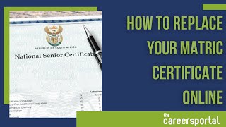 How To Replace Your Matric Certificate Online  Careers Portal [upl. by Orelia295]