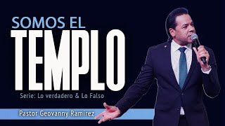 Somos El Templo  PASTOR GEOVANNY RAMIREZ [upl. by Elburr]