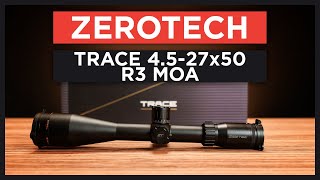 Zerotech Trace 4527x50 R3 MOA [upl. by Haraz]