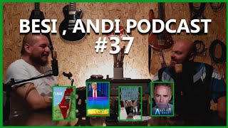 Besi Andi Podcast 37 [upl. by Nnoj]