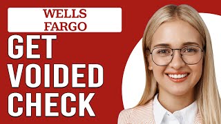 How To Get Voided Check Wells Fargo How Can You Get Voided Check With Wells Fargo [upl. by Aizirtap221]