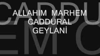 allahım marham caddural geylani [upl. by Chancey]