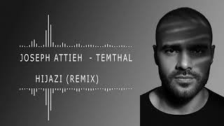 Joseph Attieh  Temthal Remix by Hijazi 2021  جوزيف عطية  تمثال [upl. by Ynoyrb]