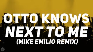 Otto Knows  Next To Me Mike Emilio Remix Bass Boosted [upl. by Rudiger]