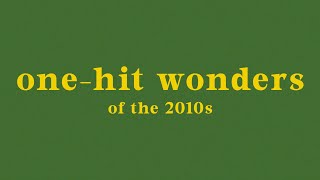 top 30 onehit wonders of the 2010s [upl. by Felecia]