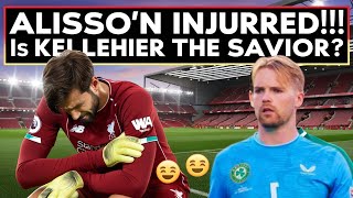 Alissons Injury Can Kelleher Save the Day [upl. by Atselec]