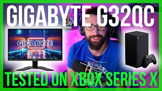 Xbox Series X Monitor  The Gigabyte G32QC TESTED Almost Perfect [upl. by Latsyk65]