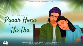 Jubin Nautiyal Payal Dev Pyaar Hona Na Tha  Kunaal Vermaa  Animated Song  Bhushan Kumar [upl. by Iphagenia]