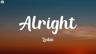 Ledisi  Alright Lyrics [upl. by Darrel]