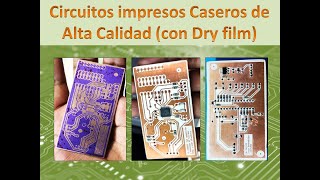 Como elaborar PCB casero de alta calidad con Dry film película seca fotosensible [upl. by Aymik]