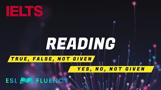 IELTS Reading True False Not Given  Yes No Not Given [upl. by Yllim]