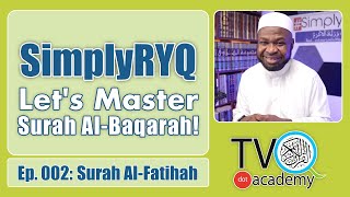 SimplyRYQ  Lets Master Surah Al Baqarah  Ep2 Surah AlFatihah [upl. by Ayahc]