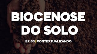 Biocenose do Solo  CONTEXTUALIZANDO 03 [upl. by Young]