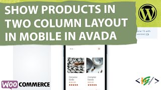 How to Show Products in Two Column Layout via Custom CSS in Mobile View in Avada Theme in WordPress [upl. by Atimed]