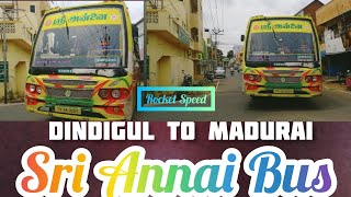 SRI ANNAI BUS NIMMATHI METHAIGAL DINDIGUL TO MADURAI SUPER FAST ROCKET 🚀 SPEED busshorts [upl. by Previdi]