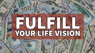 5 Signs  Fulfill Your Life Vision [upl. by Meagan]