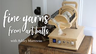 How to Spin Fine Yarns from Art Batts [upl. by Morna]