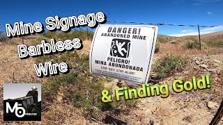 Mine Signage Barbless Wire amp Finding Gold [upl. by Ofella229]