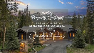 LUXERY MOUNTAIN RETREAT  742 Penn Load Dr Breckenridge CO [upl. by Cynara]